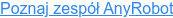 Poznaj zespół AnyRobot