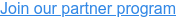 Join our partner program